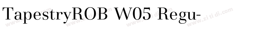 TapestryROB W05 Regu字体转换